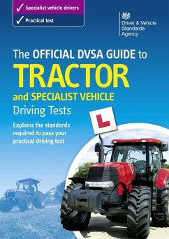 The Official DVSA Guide to Tractor and Specialist Vehicle Driving Tests (eBook, ePUB) - The Driver And Vehicle Standards Agency, Dvsa
