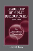 Leadership of Public Bureaucracies: The Administrator as Conservator (eBook, ePUB)