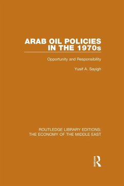 Arab Oil Policies in the 1970s (RLE Economy of Middle East) (eBook, PDF) - Sayigh, Yusuf A.