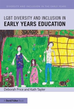 LGBT Diversity and Inclusion in Early Years Education (eBook, PDF) - Price, Deborah; Tayler, Kath
