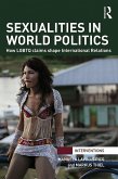 Sexualities in World Politics (eBook, PDF)