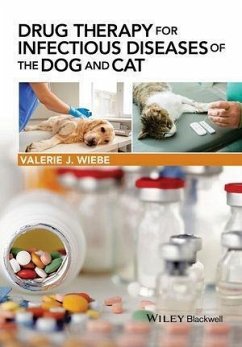 Drug Therapy for Infectious Diseases of the Dog and Cat (eBook, PDF) - Wiebe, Valerie J.