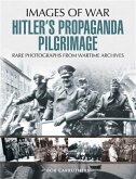 Hitler's Propaganda Pilgrimage (eBook, ePUB)