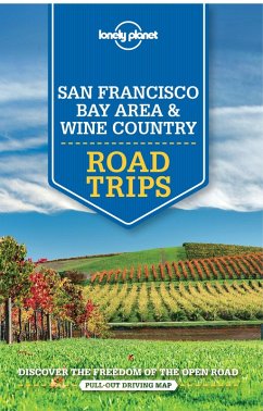 Lonely Planet San Francisco Bay Area & Wine Country Road Trips (eBook, ePUB) - Benson, Sara