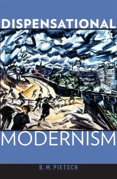 Dispensational Modernism (eBook, ePUB) - Pietsch, B. M.