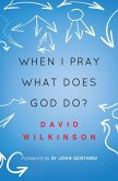 When I Pray, What Does God Do? (eBook, ePUB)