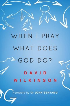 Cover When I Pray, What Does God Do? (eBook, ePUB)