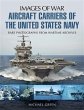Aircraft Carriers of the United States... - Bild 1