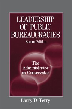 Cover Leadership of Public Bureaucracies: The Administrator as Conservator (eBook, PDF)