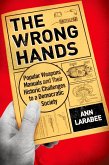 The Wrong Hands (eBook, ePUB)