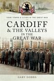 Cardiff and the Valleys in the Great War (eBook, PDF)