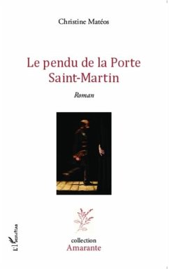 Le pendu de la Porte Saint-Martin (eBook, PDF) - Christine Mateos