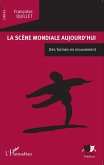 La scene mondiale aujourd'hui (eBook, ePUB)