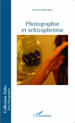 Cover Photographie et schizophrenie (eBook, ePUB)