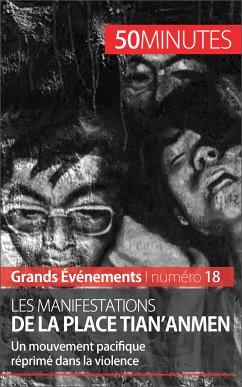 Les manifestations de la place Tian'anmen (eBook, ePUB) - Glogowski, Inès; 50minutes