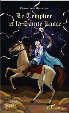 Le Templier et la Sainte Lance (eBook, PDF)