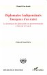 Diplomates independants. Emergence d'un... - Bild 1