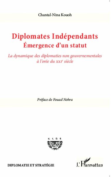 Diplomates independants. Emergence d'un statut (eBook, ePUB)