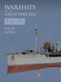 Warships of the Great War Era (eBook, ePUB)