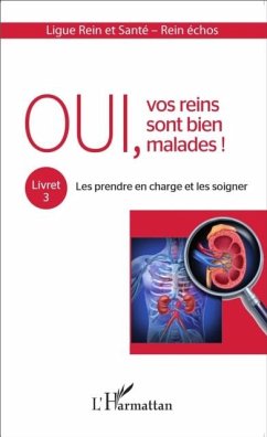 Oui, vos reins sont bien malades ! (eBook, PDF)