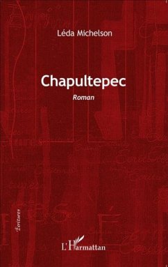 Chapultepec (eBook, PDF) - Leda Michelson