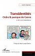 Transidentites : ordre & panique de... - Bild 1