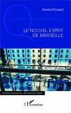 Le nouvel esprit de Marseille (eBook, ePUB)