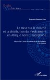 La mise sur le marche et la distribution du medicament en Afrique noire francophone (eBook, ePUB)