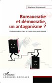 Bureaucratie et democratie, un antagonisme ? (eBook, ePUB)