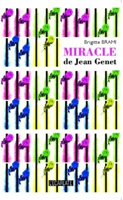 Miracle de Jean Genet (eBook, PDF)