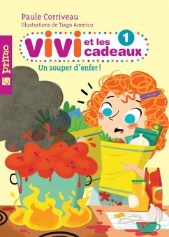 Vivi et les cadeaux 1 : Un souper d'enfer! (eBook, ePUB) - Paule Corriveau