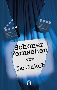 Schöner Fernsehen (eBook, ePUB) - Jakob, Lo
