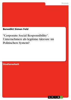 "Corporate Social Responsibility". Unternehmen als legitime Akteure im Politischen System? (eBook, PDF)