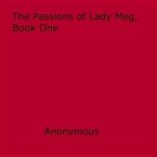 The Passions of Lady Meg, Book One (eBook, ePUB)