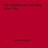 The Passions of Lady Meg, Book One (eBook, ePUB)