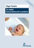 Tu bebé. Guía práctica de tu pediatra (eBook, ePUB)