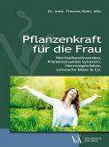 Pflanzenkraft für die Frau (eBook, ePUB)