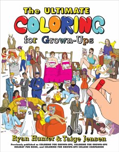 The Ultimate Coloring for Grown-Ups - Hunter, Ryan; Jensen, Taige