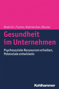 Gesundheit im Unternehmen (eBook, PDF) - Diedrich, Laura; Fischer, Sebastian; Kleinlercher, Kai-Michael; Rössler, Wulf