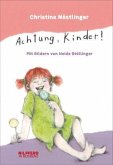Achtung, Kinder! Achtung, Kinder!