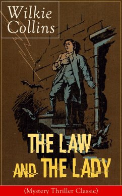 Cover The Law and The Lady (Mystery Thriller Classic) (eBook, ePUB)