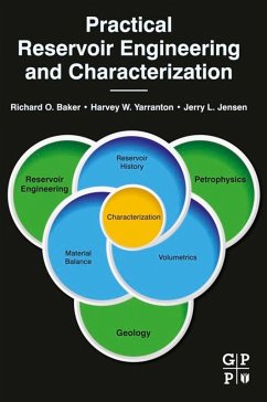 Practical Reservoir Engineering and Characterization (eBook, ePUB) - Baker, Richard O.; Yarranton, Harvey W.; Jensen, Jerry