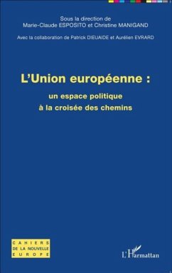 L'union europeenne : un espace politique a la croisee des chemins (eBook, PDF) - Collectif