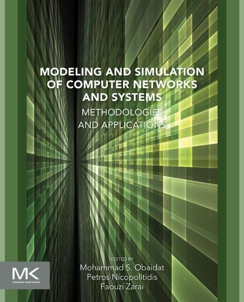 Modeling and Simulation of Computer Networks and Systems (eBook, ePUB) Modeling and Simulation of Computer Networks and Systems (eBook, ePUB)