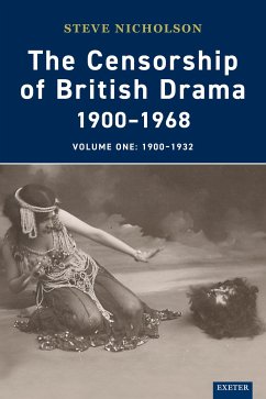 The Censorship of British Drama 1900-1968 Volume 1 (eBook, PDF) - Nicholson, Steve