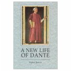 A New Life Of Dante (eBook, PDF) A New Life Of Dante (eBook, PDF)