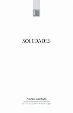 Soledades (eBook, PDF) - Machado, Antonio