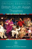 Critical Essays on British South Asian Theatre (eBook, PDF)