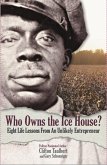 Who Owns the Ice House? (eBook, ePUB)