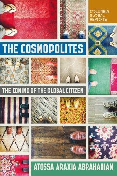 The Cosmopolites (eBook, ePUB) - Abrahamian, Atossa Araxia